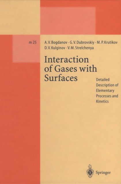 Victor M. Strelchenya, Dmitry V. Kulginov, Michael P. Krutikov, German V. Dubrovskiy, Alexander V. Bogdanov - Interaction of Gases with Surfaces, E-bok. Tillgänglighet: Lägg i varukorg