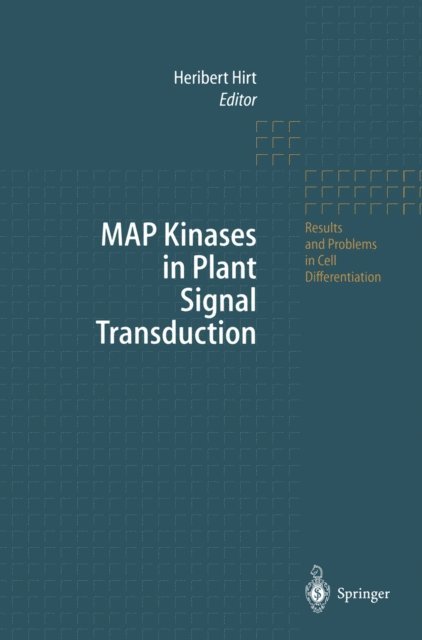 Heribert Hirt - MAP Kinases in Plant Signal Transduction, E-bok
