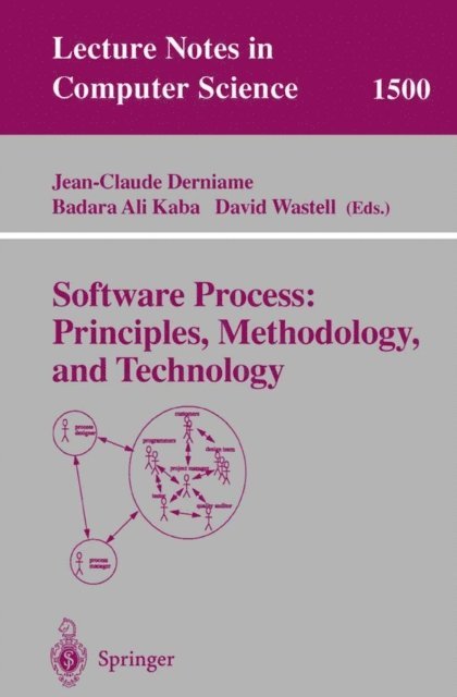 David Wastell, Badara A. Kaba, Jean-Claude Derniame - Software Process: Principles, Methodology, and Technology, E-bok