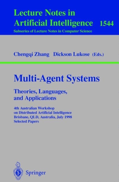 Dickson Lukose, Chengqi Zhang - Multi-Agent Systems. Theories, Languages and Applications, E-bok