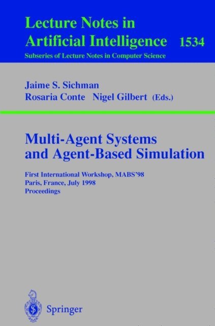 Nigel Gilbert, Rosaria Conte, Jaime S. Sichman - Multi-Agent Systems and Agent-Based Simulation, E-bok