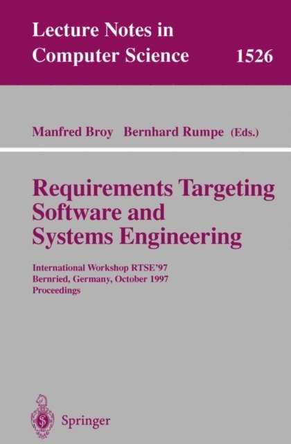 Bernhard Rumpe, Manfred Broy - Requirements Targeting Software and Systems Engineering, E-bok