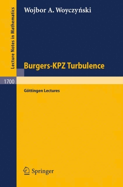 Wojbor A. Woyczynski - Burgers-KPZ Turbulence, E-bok
