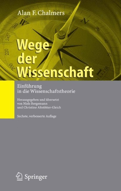 Alan F. Chalmers, Christine Altstotter-Gleich, Niels Bergemann - Wege der Wissenschaft, E-bok