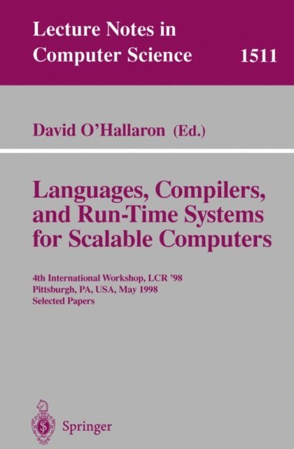 David O'Hallaron - Languages, Compilers, and Run-Time Systems for Scalable Computers, E-bok