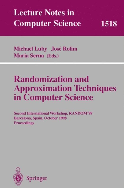 Maria Serna, Jose Rolim, Michael Luby - Randomization and Approximation Techniques in Computer Science, E-bok