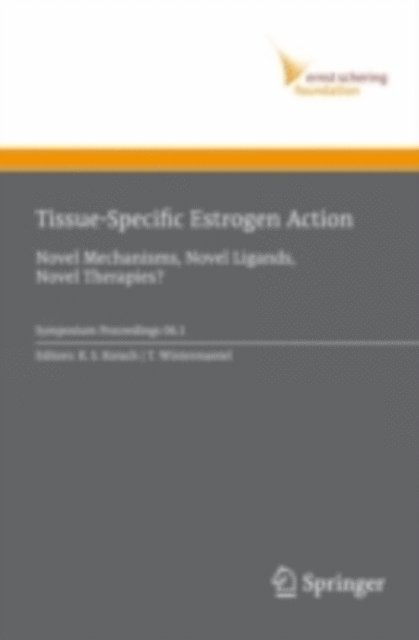 Tim Wintermantel, Kenneth S. Korach - Tissue-Specific Estrogen Action, E-bok