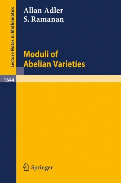 Sundararaman Ramanan, Allan Adler - Moduli of Abelian Varieties, E-bok