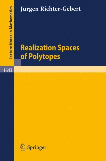 Jurgen Richter-Gebert - Realization Spaces of Polytopes, E-bok