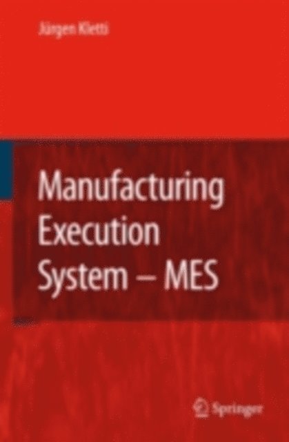 Jurgen Kletti - Manufacturing Execution System - MES, E-bok