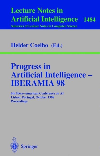 Helder Coelho - Progress in Artificial Intelligence - IBERAMIA 98, E-bok
