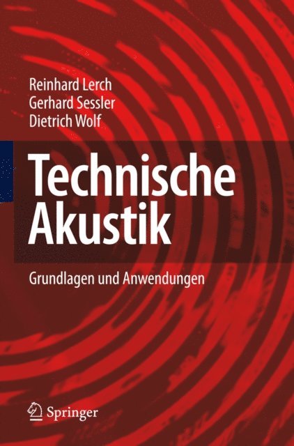 Dietrich Wolf, Gerhard Sessler, Reinhard Lerch - Technische Akustik, E-bok