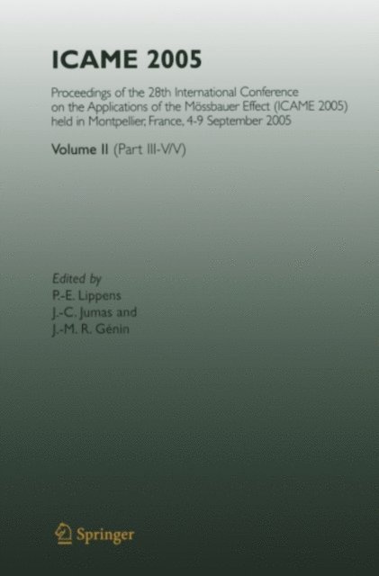 J.-M.R. Genin, J.-C. Jumas, P.-E. Lippens - ICAME 2005, E-bok