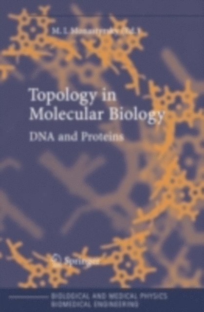 Michael I. Monastyrsky - Topology in Molecular Biology, E-bok