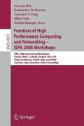 Frontiers of High Performance Computing and Networking  ISPA 2006 Workshops
