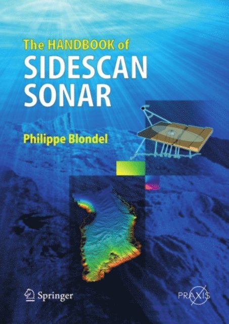 Philippe Blondel - Handbook of Sidescan Sonar, E-bok