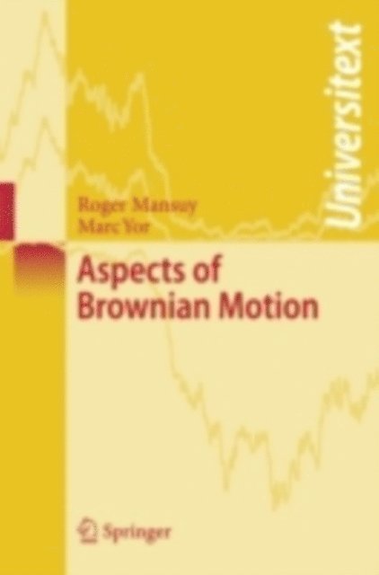 Marc Yor, Roger Mansuy - Aspects of Brownian Motion, E-bok
