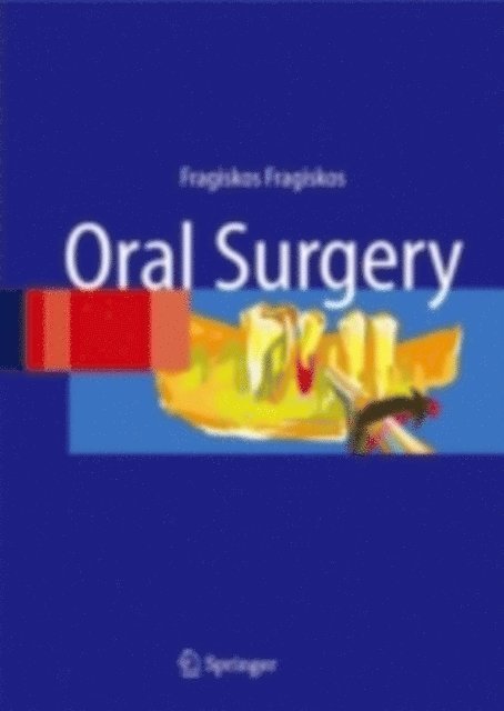 Fragiskos D. Fragiskos - Oral Surgery, E-bok