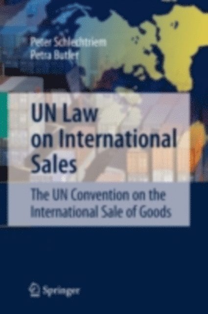 Petra Butler, Peter Schlechtriem - UN Law on International Sales, E-bok