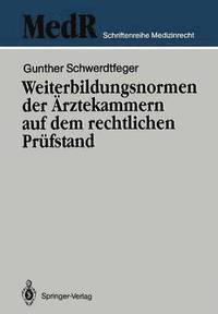 Weiterbildungsnormen der rztekammern auf dem rechtlichen Prfstand