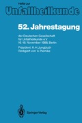 52. Jahrestagung der Deutschen Gesellschaft f�r Unfallheilkunde e.V.
