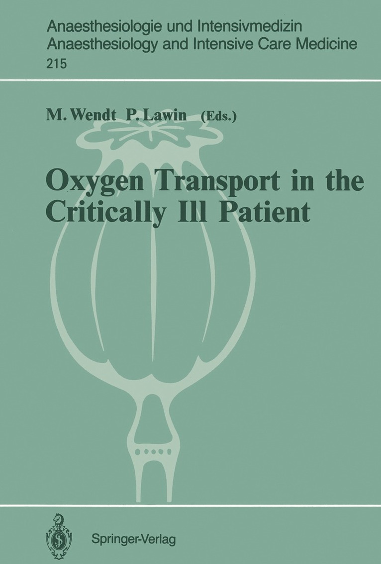 M. Wendt, Peter Lawin - Oxygen Transport in the Critically Ill Patient, Häftad