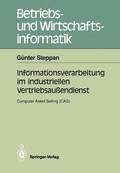 Informationsverarbeitung im industriellen Vertriebsaussendienst