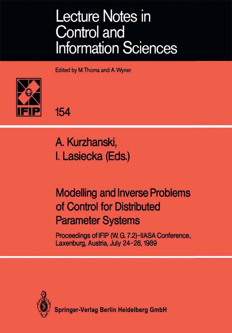 Alexander Kurzhanski, Irena Lasiecka - Modelling and Inverse Problems of Control for Distributed Parameter Systems, Häftad