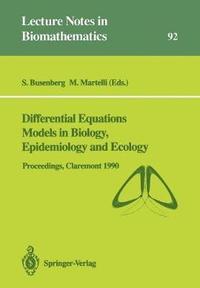 Differential Equations Models in Biology, Epidemiology and Ecology