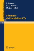 Seminaire de Probabilites XXV