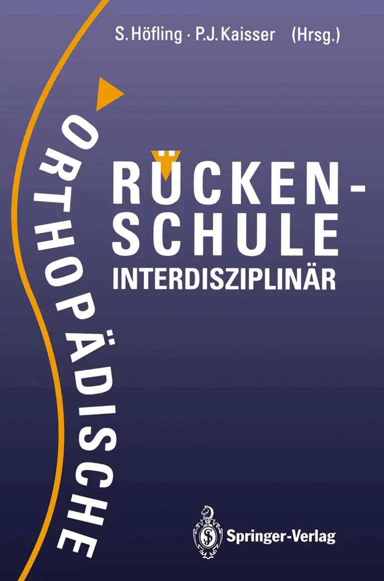 Siegfried Höfling, Peter-Jürgen Kaisser - Orthopädische Rückenschule Interdisziplinär, Häftad. Tillgänglighet: Lägg i varukorg