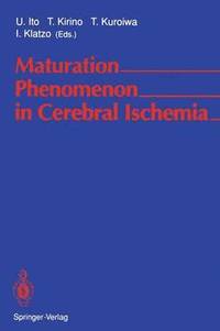 Maturation Phenomenon in Cerebral Ischemia