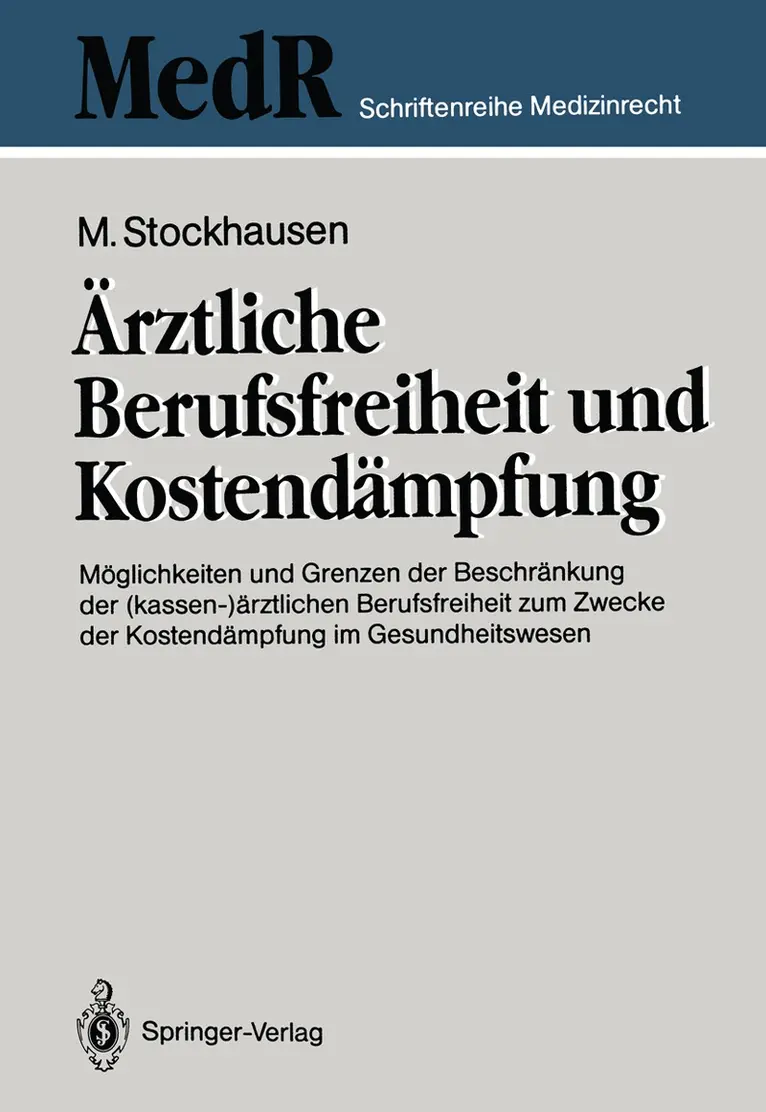 Martin Stockhausen - Ärztliche Berufsfreiheit und Kostendämpfung, Häftad. Tillgänglighet: Lägg i varukorg
