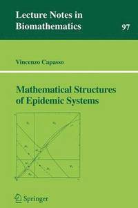 Mathematical Structures of Epidemic Systems