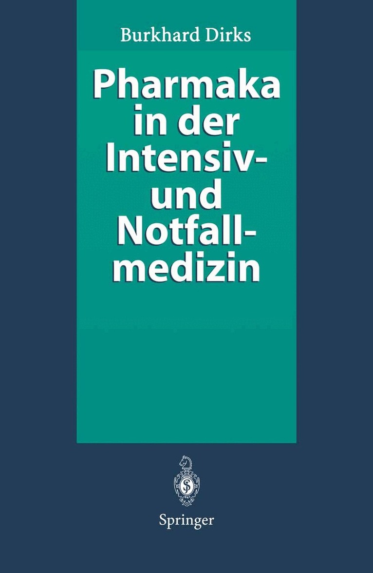 Burkhard Dirks - Pharmaka in der Intensiv- und Notfallmedizin, Häftad