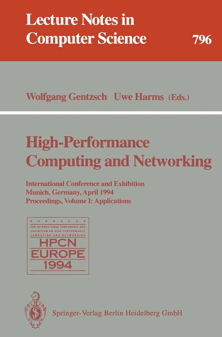 Wolfgang Gentzsch, Uwe Harms - High-Performance Computing and Networking, Häftad