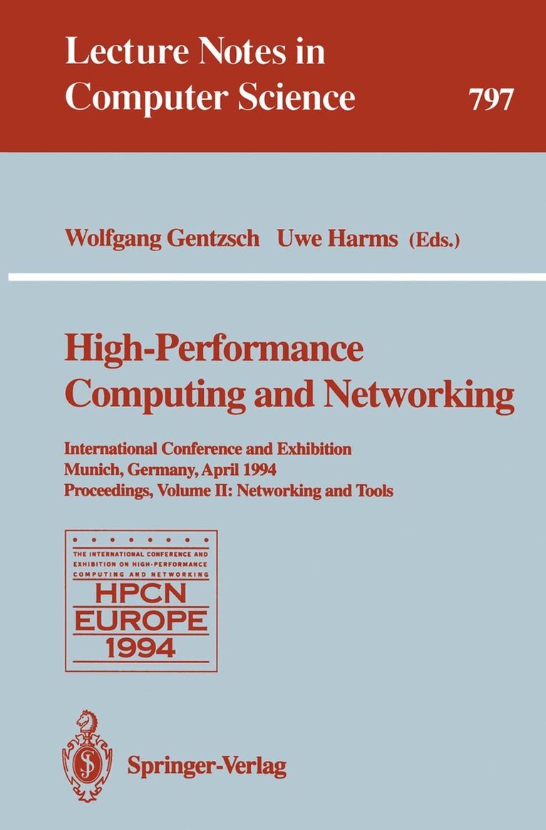 Wolfgang Gentzsch, Uwe Harms - High-Performance Computing and Networking, Häftad