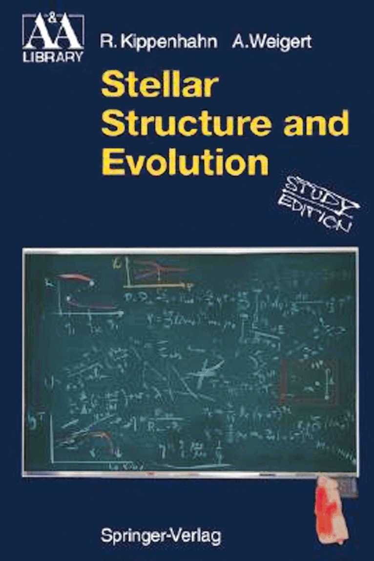 Rudolf Kippenhahn, Alfred Weigert - Stellar Structure and Evolution, Häftad