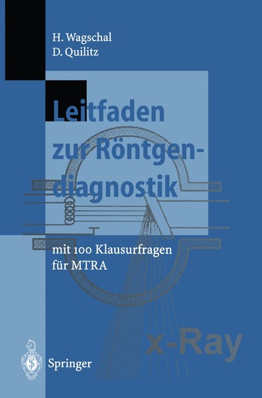 Hannelore Wagschal, Dieter Quilitz - Leitfaden zur Röntgendiagnostik, Häftad
