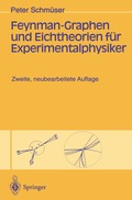 Feynman-Graphen und Eichtheorien f�r Experimentalphysiker