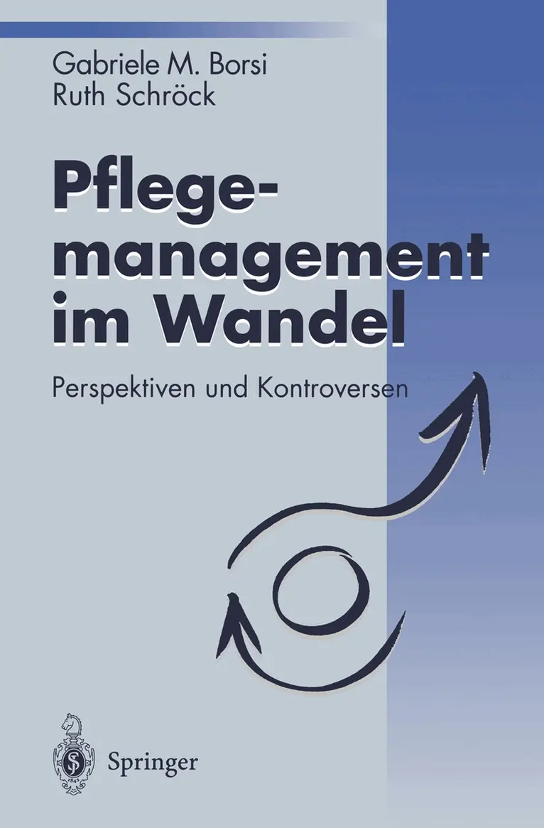 Gabriele M. Borsi, Ruth Schröck - Pflegemanagement im Wandel, Häftad. Tillgänglighet: Lägg i varukorg
