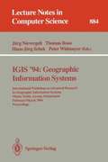 IGIS '94: Geographic Information Systems