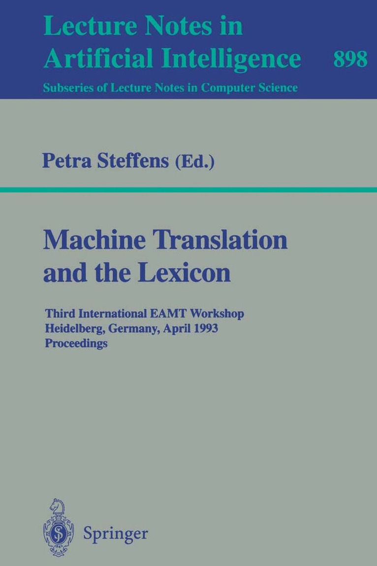 Petra Steffens - Machine Translation and the Lexicon, Häftad
