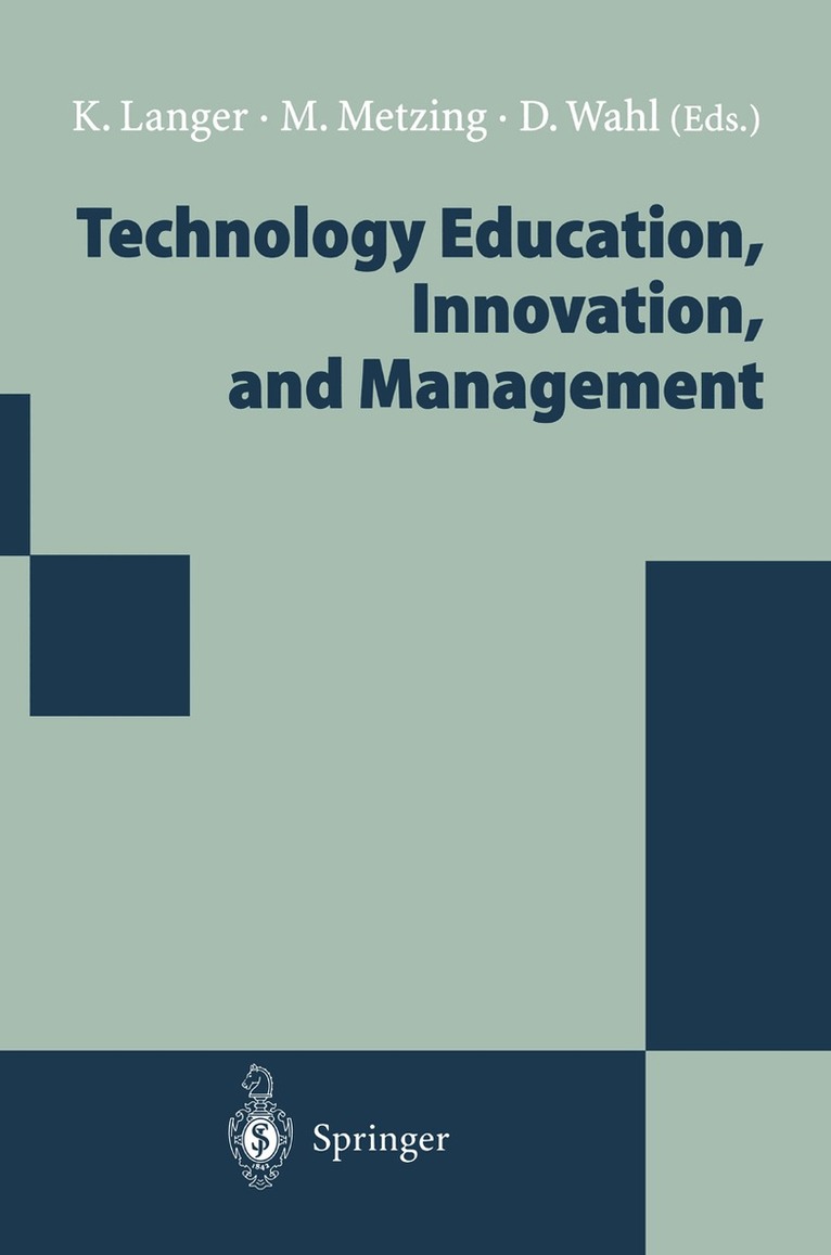 Kati Langer, Matthias Metzing, Detlef Wahl - Technology Education, Innovation, and Management, Häftad