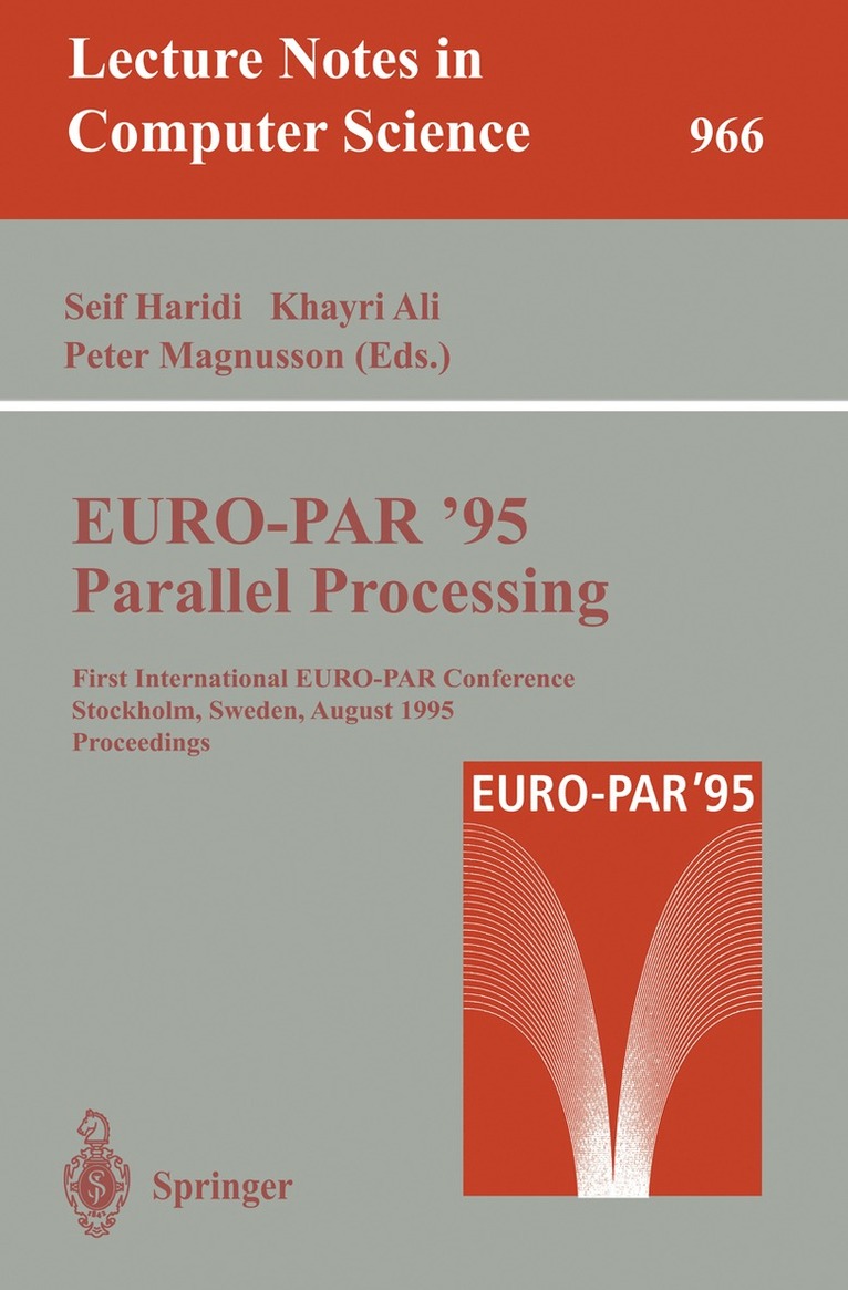 Seif Haridi, Khayri Ali, Peter Magnusson - EURO-PAR '95: Parallel Processing, Häftad
