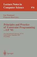 Principles and Practice of Constraint Programming - CP '95