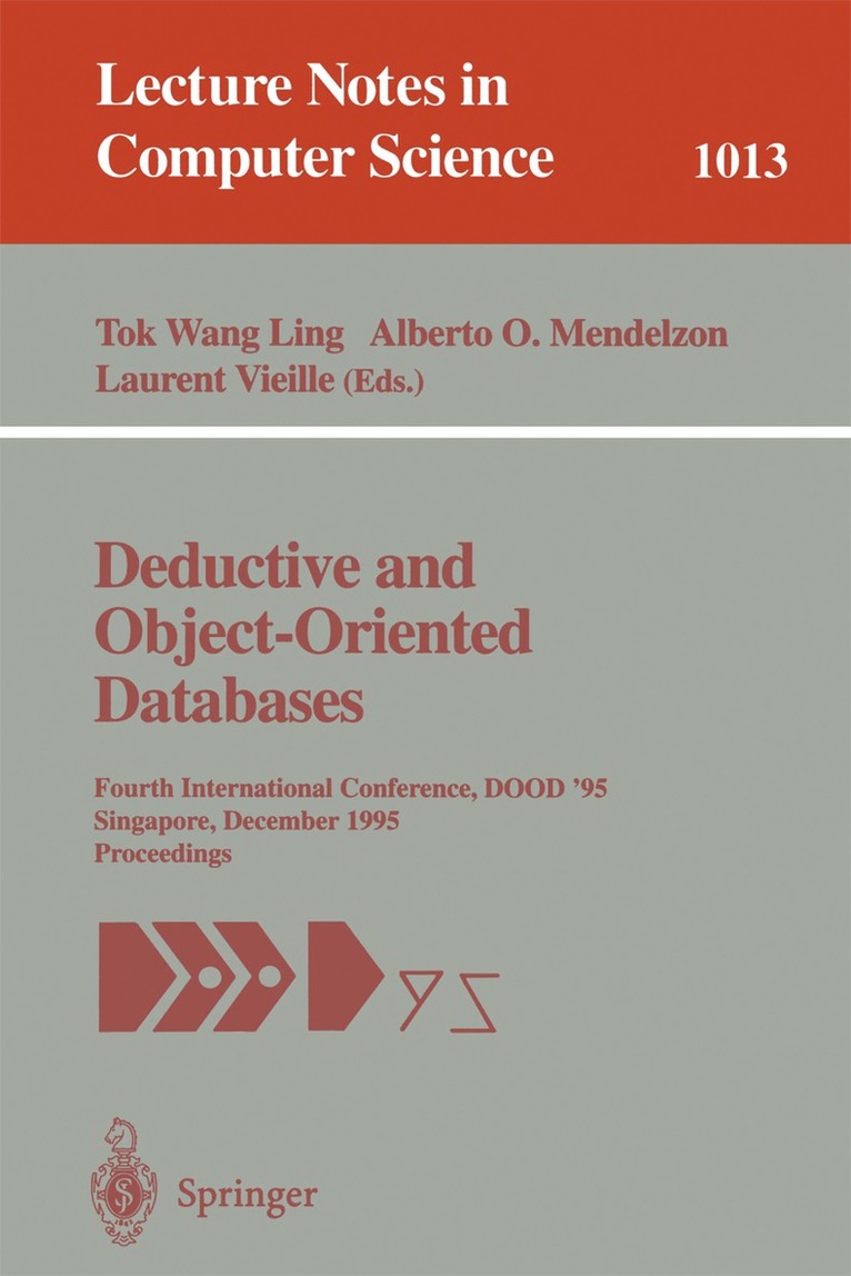 Tok W. Ling, Alberto O. Mendelzon, Laurent Vieille - Deductive and Object-Oriented Databases, Häftad