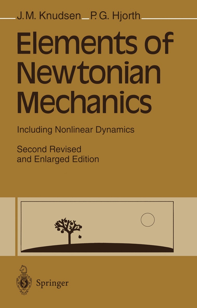 Jens M. Knudsen, Poul G. Hjorth - Elements of Newtonian Mechanics, Häftad