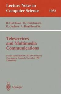 Teleservices and Multimedia Communications