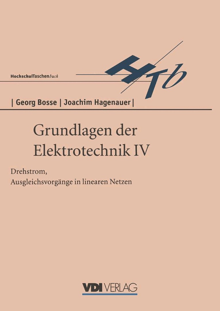 Georg Bosse - Grundlagen der Elektrotechnik IV, Häftad